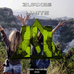 Zurxes - Unite (Out Now)