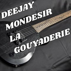 DEEJAY MONDESIR - Mix - Tape La Gouyaderie