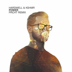 Hardwell & KSHMR - Power (PRCHT Remix)