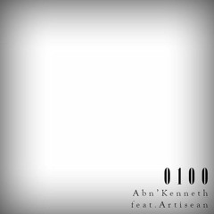 앱켄(Abn'Kenneth) - 0,100 (feat. Artisean) Remastered