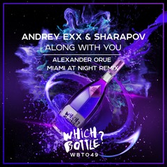Andrey Exx, Sharapov - Along With You (Alexander Orue Miami At Night)*Beatport Top 100 Funky/Groove*