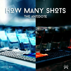 How Many Shots (2k18 Edit)