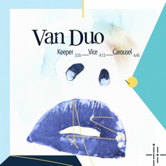 VAN DUO - Vice