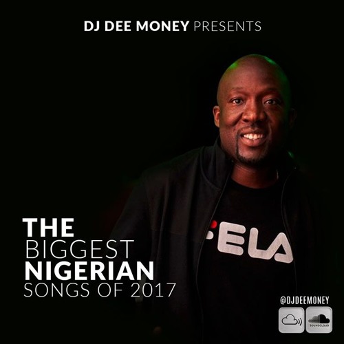 The Biggest Nigerian Songs of 2017