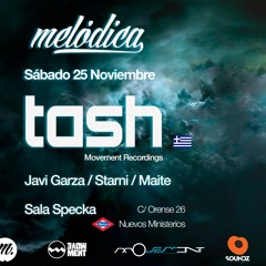 Javi Garza @ Melodica Presents Tash