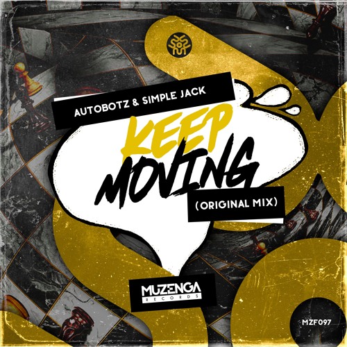 Autobotz, Simple Jack - Keep Moving (Originai Mix) | FREE DOWNLOAD