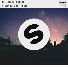 Lucas & Steve x Firebeatz ft. Little Giants - Keep Your Head Up (Travis & Ozone Remix)