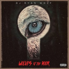 Wolves At The Door Mix 1