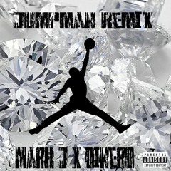 Jumpman Remix-Mark J x Dinero