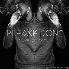 Please Don't[Prod. EriekOTB]