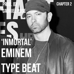 [SELL] Eminem 'Inmortal' *Type Beat*(Prod. by Gabriel Rose)