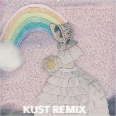 Melanie Martinez - PIGGYBACK (KUST Remix)