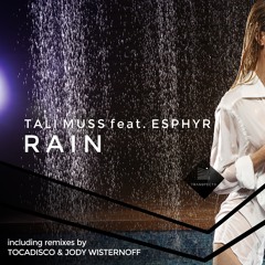 Tali Muss, Esphyr - Rain (Jody Wisternoff Remix)