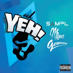 Ooh Yeh! FT Geovarn & Monique Lawz