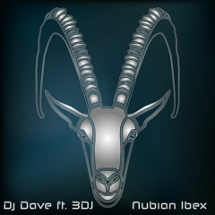 Dj Dave  Ft. BDJ - Nubian Ibex  (Christmas Gift)