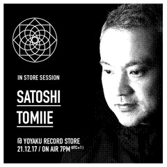 yoyaku instore session : Satoshi Tomiie
