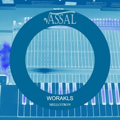 Worakls - Mellotron (VASSAL Remix)