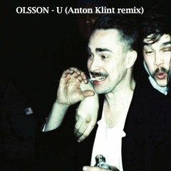 Olsson - U (Anton Klint Remix)