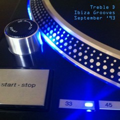 Ibiza Grooves - Treble D - Sept 93 - B Side
