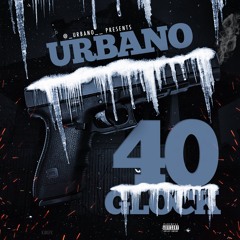Urbano Anunnaki- 40 Glock Prod.Cartel89