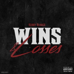 Kenny Blanco - Wins & Losses