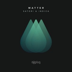 Matter - Indica