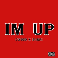 I'm UP Ft Barri