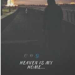 Heaven Is My Home....