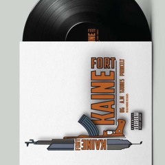 Fort Kaine (feat BG, T. Jones, & A.M.)