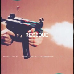 RESIDUE (Prod. NK Music)