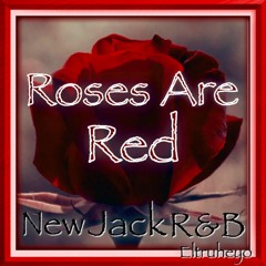 80's & 90's New Jack Swing R&B Mix - "Roses Are Red"