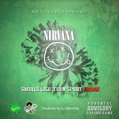 Kurt Cobain "Smells Like Teen Spirit" (Remix Produced by Ya Highness)