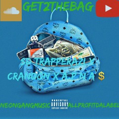 "Get2TheBag"SD Trapperazi x Crandon x A.p Na$