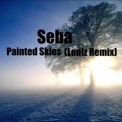 Seba - Painted Skies (Leniz Remix) [Buy = Free DL]