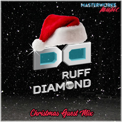 Ruff Diamond - Masterworks Christmas Guest Mix
