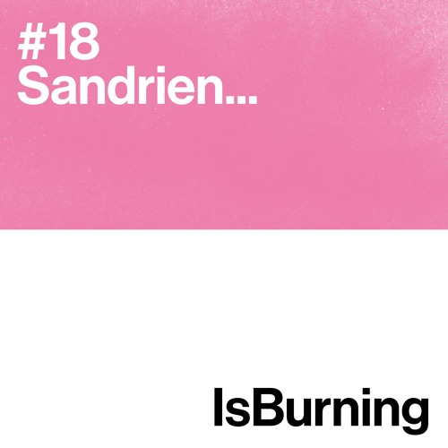 Sandrien... Is Burning #18