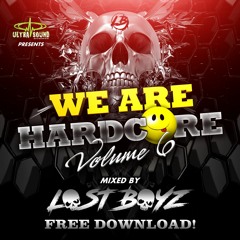 WE ARE HARDCORE - Vol 6  (FREE DOWNLOAD)