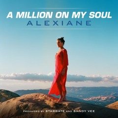 Alexiane - A Million On My Soul (AR172Dub Remix & Lordiz ReEdit)