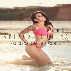 Ruby - Stinge Lumina (Oussema Saffar DANCE Remix)