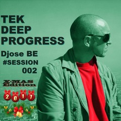 Tek_Deep_Progress # Session 002 (X-Mas Edition 2017)