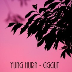 Yung Hurn - GGGut