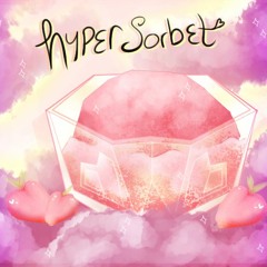 🍨Hyper Sorbet🍨