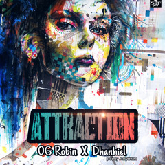 Attraction Ft Dhanhiel