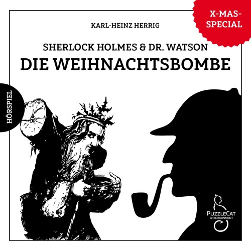 Sherlock Holmes & Dr. Watson: Die Weihnachtsbombe (Hörspiel komplett, Weihnachten 2017)
