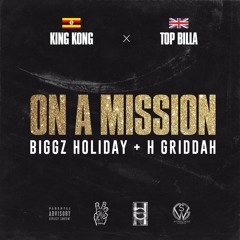 Biggz Holiday & H Griddah - On A Mission