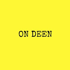 "On Deen"