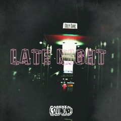 Late Night (Gully Seth x Katrez)