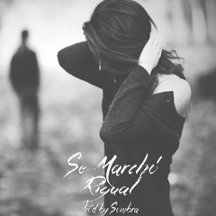 Se Marchó - Riguall