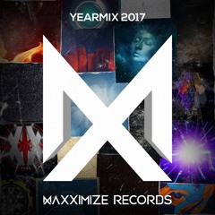Maxximize Records || Yearmix 2017