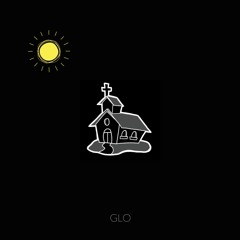 GLO - Church In The Morning